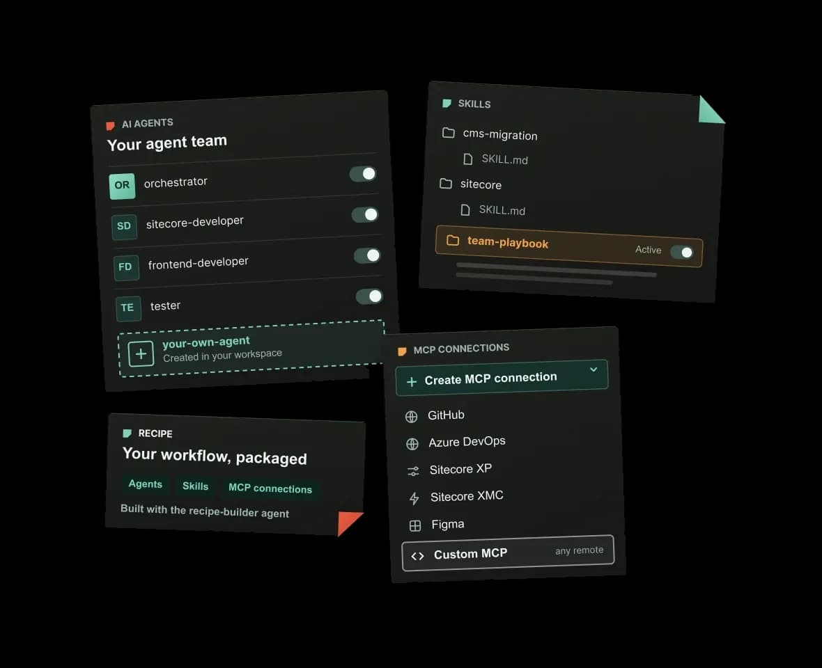 An agent team, skills, MCP connections and a packaged recipe in one workspace.